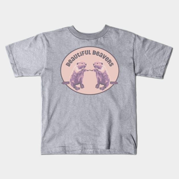 Beautiful Beavers Kids T-Shirt by Slightly Unhinged